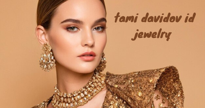 tami davidov id jewelry 