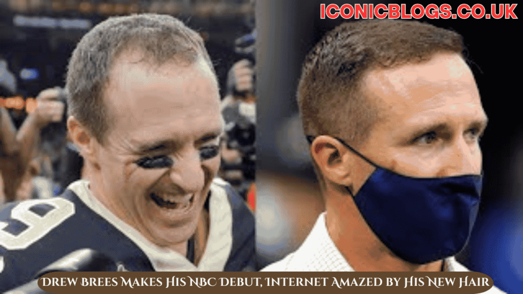 Drew Brees Makes His NBC Debut, Internet Amazed by His New Hair
