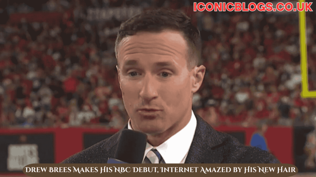 Drew Brees Makes His NBC Debut, Internet Amazed by His New Hair