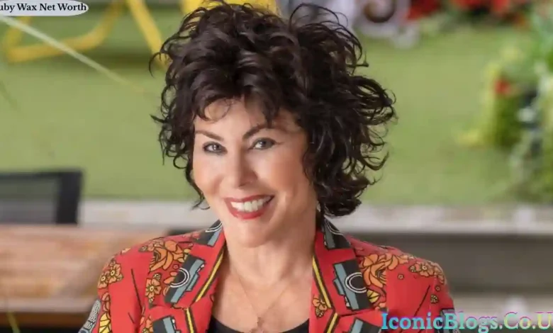 Ruby Wax Net Worth